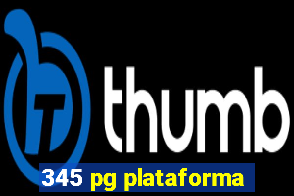 345 pg plataforma